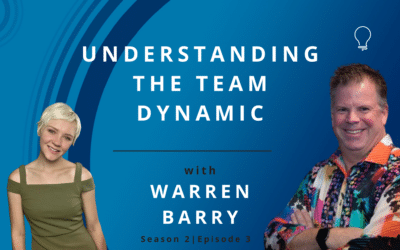 Understanding the Team Dynamic with Warren Barry